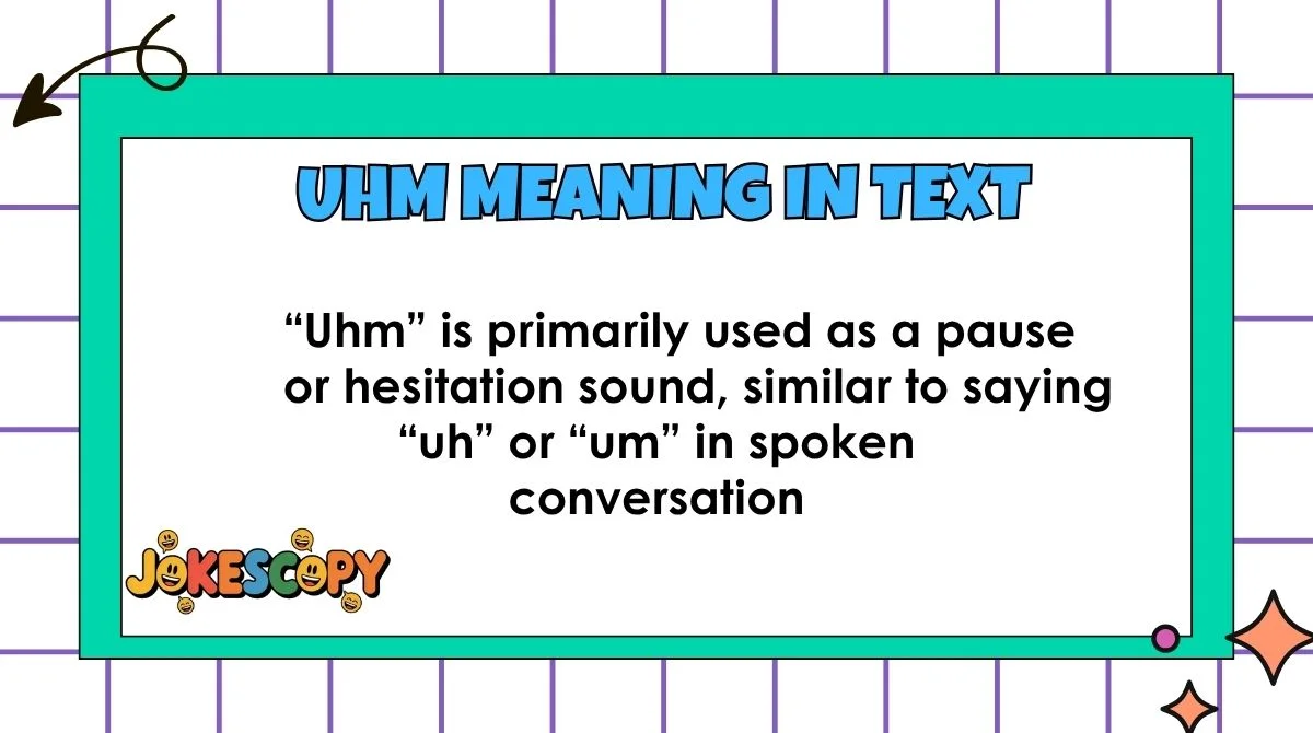 Uhm Meaning in Text