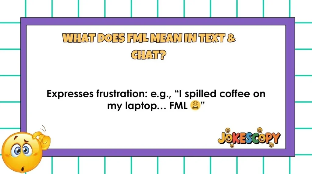 What Does FML Mean in Text & Chat?