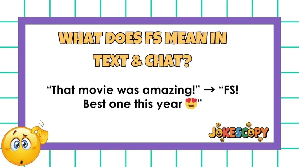 What Does FS Mean in Text & Chat?
