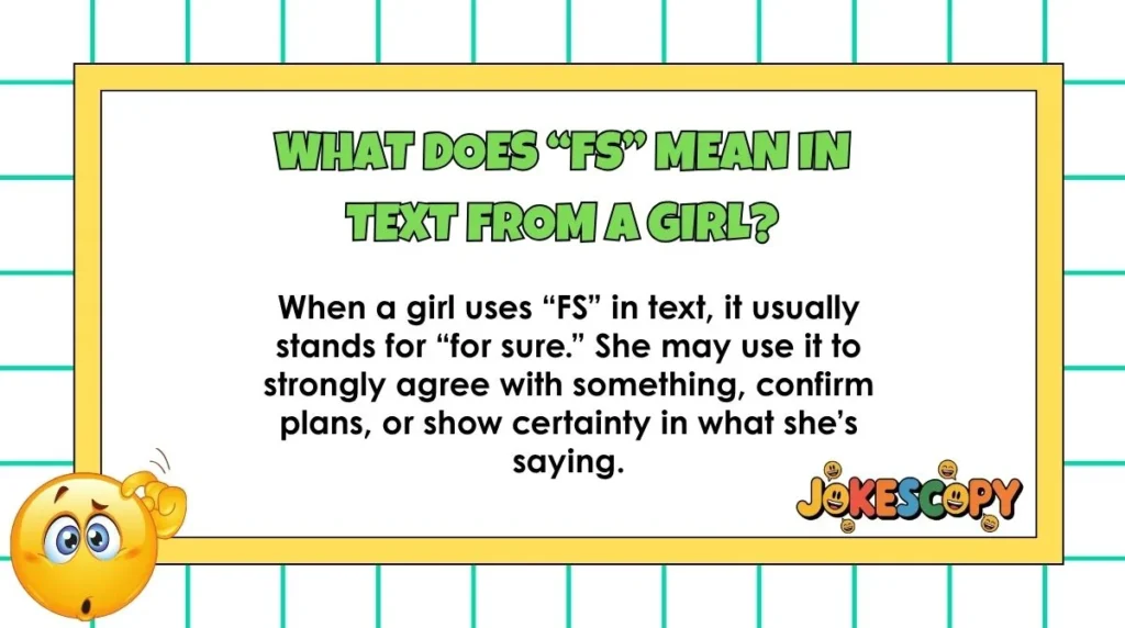 What does “FS” mean in text from a girl?