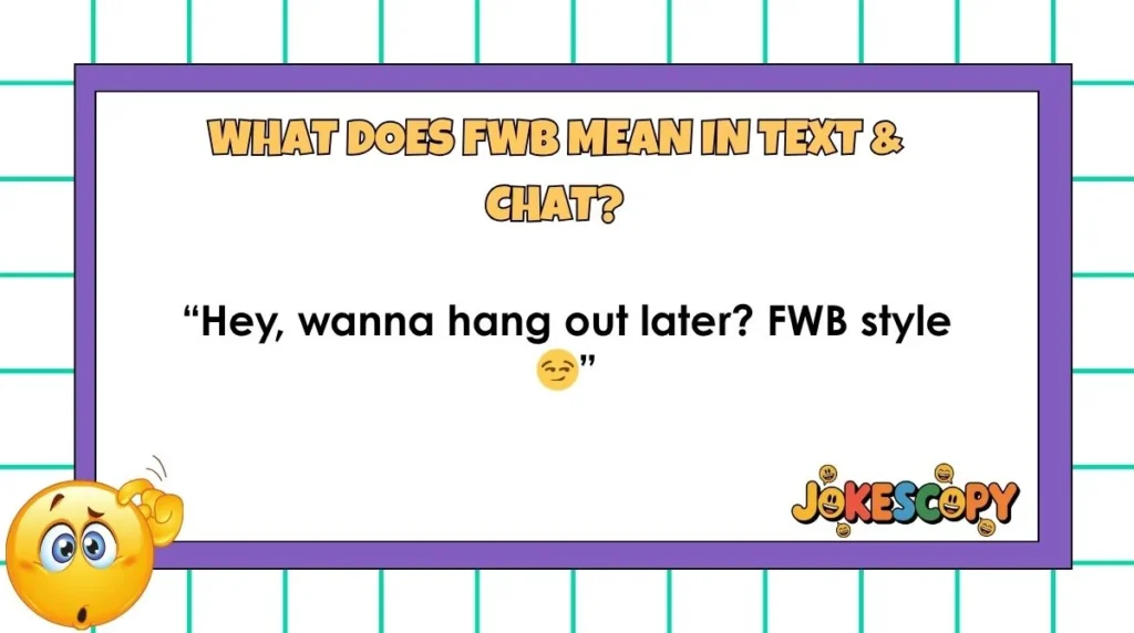 What Does FWB Mean in Text & Chat?