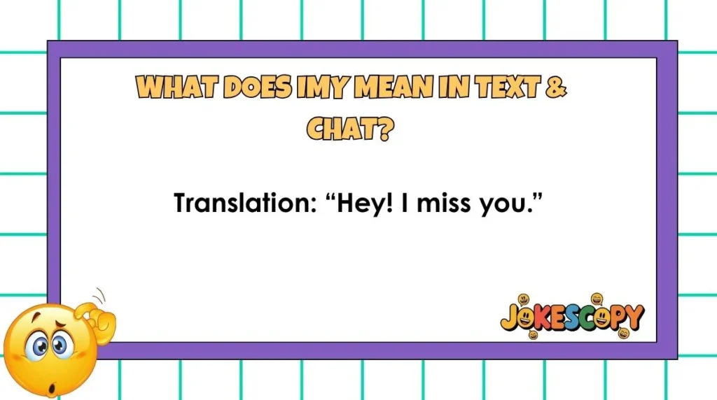 What Does IMY Mean in Text & Chat?