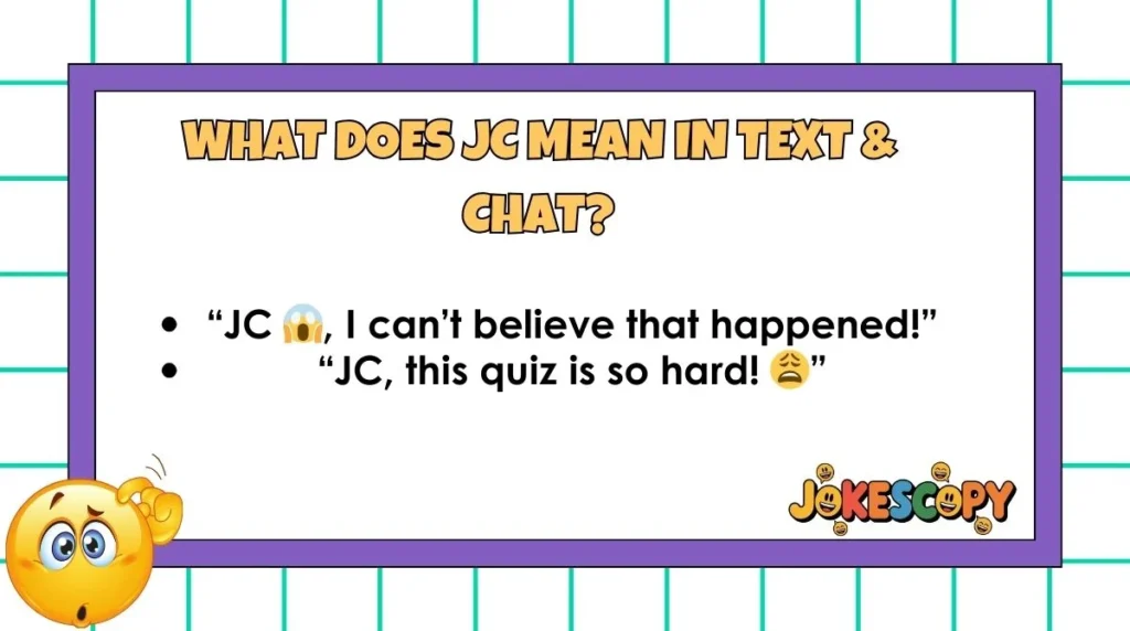 What Does JC Mean in Text & Chat?
