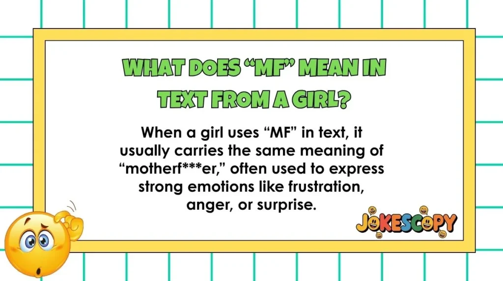 What does “MF” mean in text from a girl?