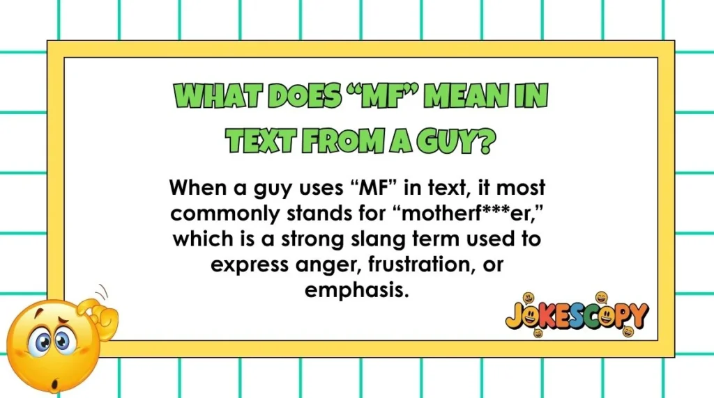 What does “MF” mean in text from a guy?