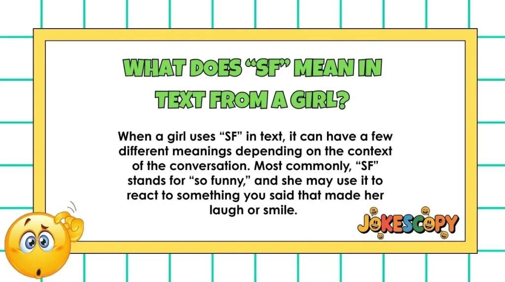 What does “SF” mean in text from a girl?