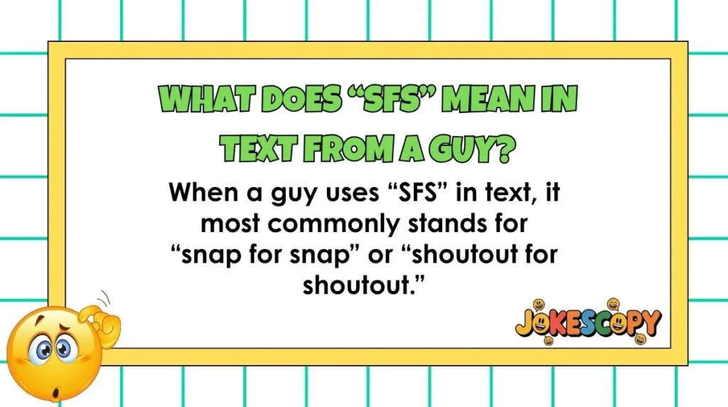 What does “SFS” mean in text from a guy?