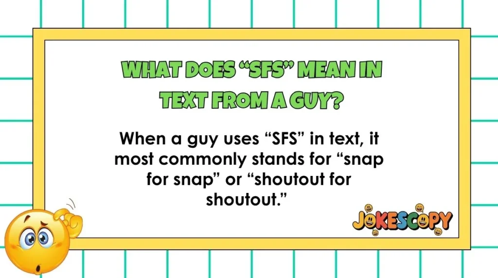 What does “SFS” mean in text from a guy?