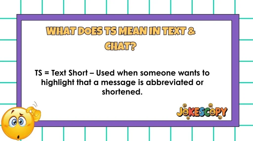 What Does TS Mean in Text & Chat?