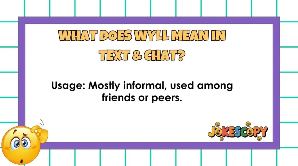 What Does Wyll Mean in Text & Chat?