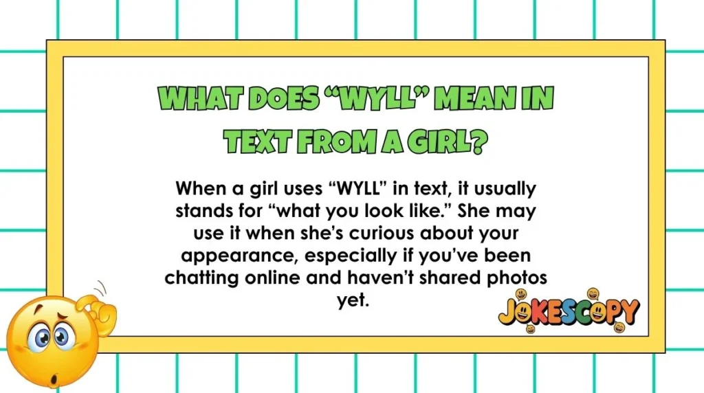 What does “WYLL” mean in text from a girl?