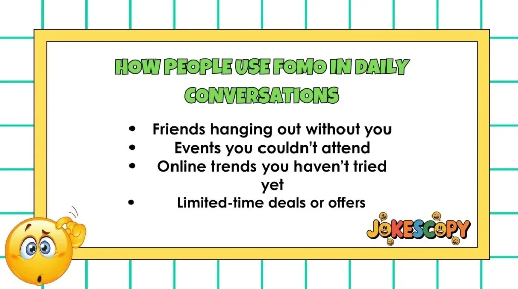 How People Use FOMO in Daily Conversations