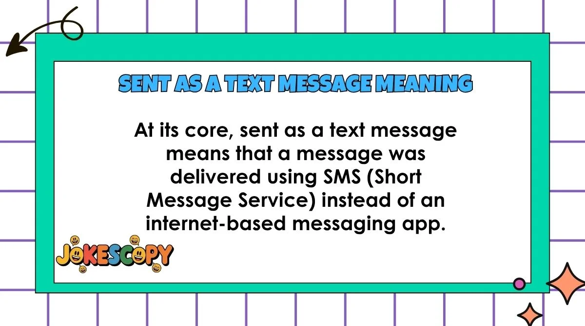 Sent as a Text Message Meaning