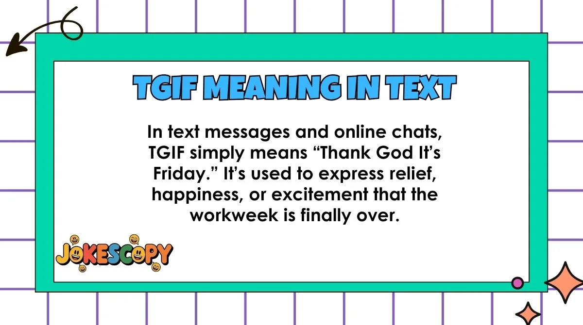 TGIF Meaning in Text