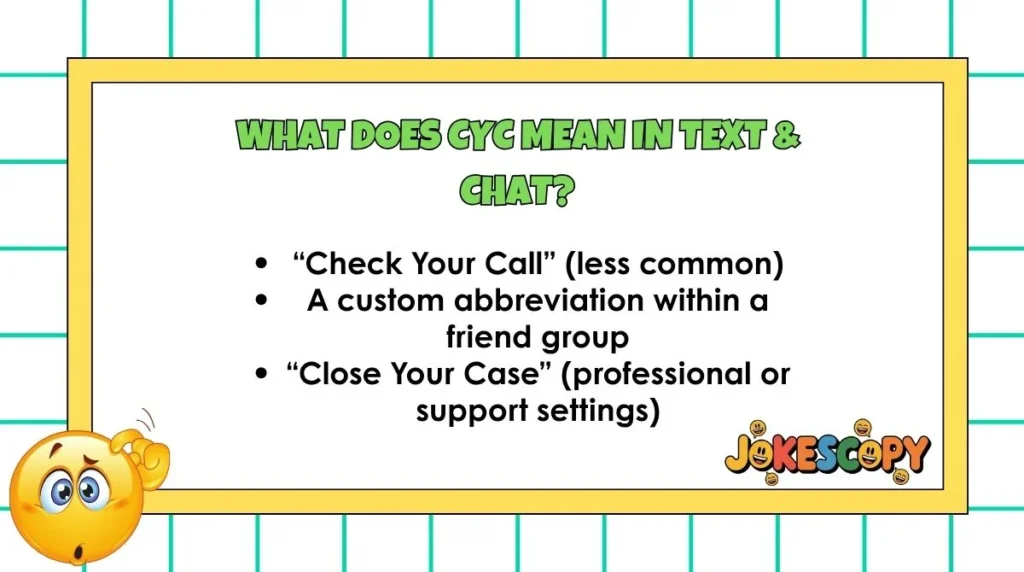 What Does CYC Mean in Text & Chat?