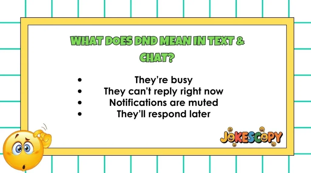 What Does DND Mean in Text & Chat?