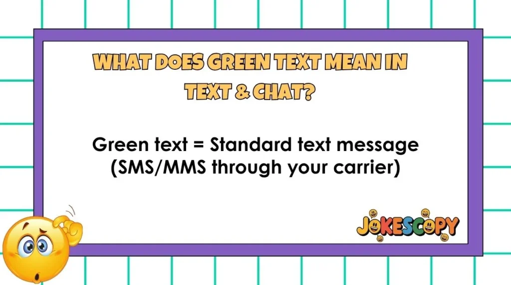 What Does Green Text Mean in Text & Chat?