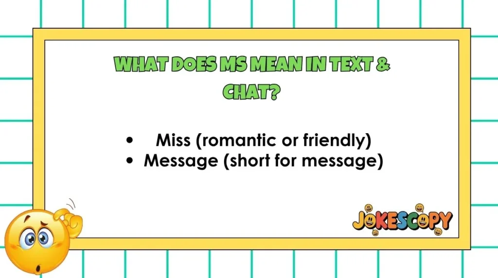 What Does MS Mean in Text & Chat?