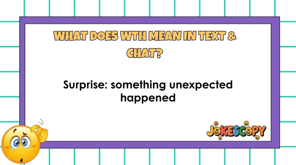 What Does WTH Mean in Text & Chat?